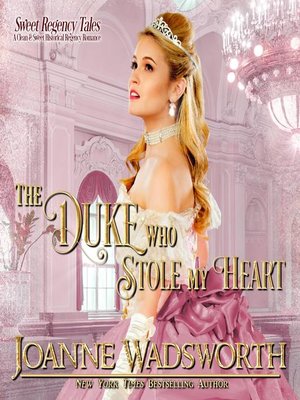 cover image of The Duke Who Stole My Heart